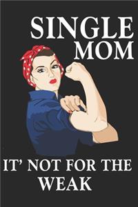 single mom it's not for weak