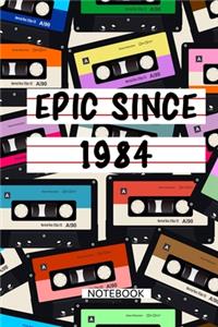 Epic Since 1984 Mixtape Notebook Birthday Gift