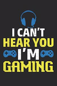 I can't hear you i am gaming