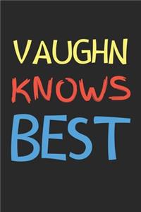 Vaughn Knows Best