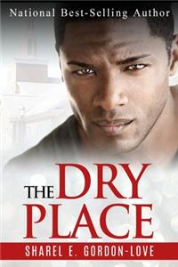 Dry Place