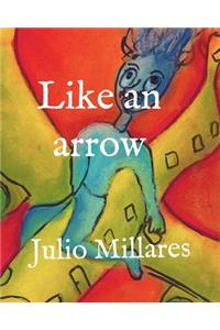 Like an arrow