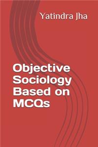 Objective Sociology Based on MCQs