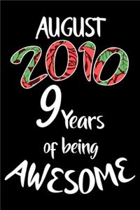 August 2010 9 Years Of Being Awesome