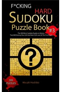 F*cking Hard Sudoku Puzzle Book #3