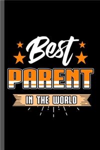 Best Parent In the World