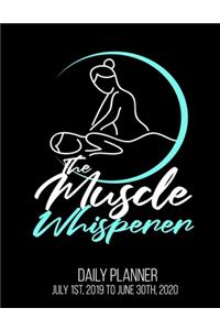 The Muscle Whisperer Daily Planner July 1st, 2019 To June 30th, 2020