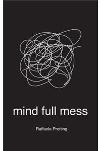 mind full mess