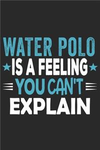 Water Polo Is A Feeling You Can't Explain