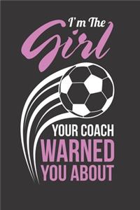 I'm The Girl Your Coach Warned You About