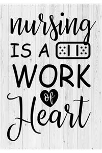 Nursing is a Work of Heart