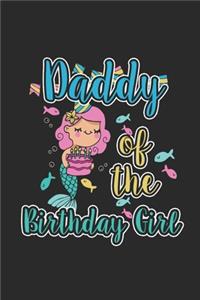 Daddy Of The Birthday Girl