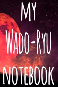 My Wado-Ryu Notebook