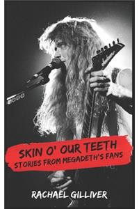 Skin O' Our Teeth