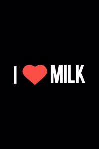 I Love Milk