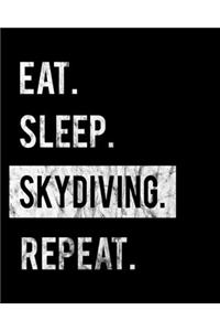 Eat Sleep Skydiving Repeat