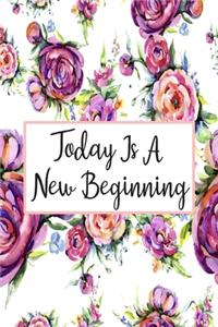Today Is A New Beginning