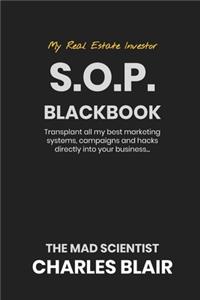 My Real Estate Investor S.O.P Blackbook