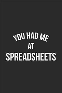 You Had Me At Spreadsheets