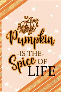Pumpkin Is The Spice Of Life