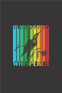 Rainbow Hummingbird Whisperer