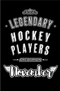Legendary Hockey Players are born in November