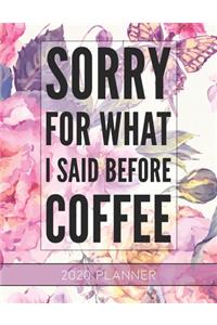 Sorry For What I Said Before Coffee