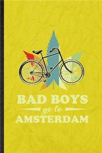 Bad Boys Go to Amsterdam