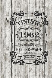 Vintage, Limited Edition, One Of A Kind, 1962, Only Getting Better With Age, Approaching Perfection. Great Birthday Gift Idea