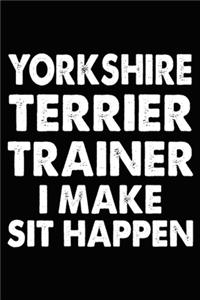 Yorkshire Terrier Trainer I Make Sit Happen