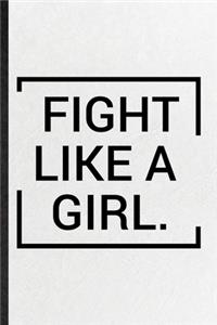 Fight Like A Girl