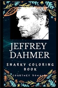 Jeffrey Dahmer Snarky Coloring Book