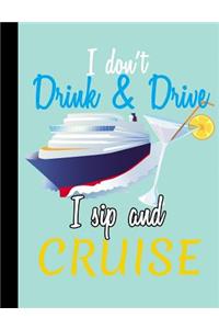 Cruising, I Don't Drink and Drive, I Sip and Cruise, Composition Book