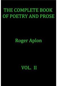 Complete Book of Poetry and Prose. Vol. II