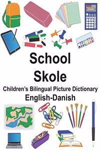 English-Danish School/Skole Children's Bilingual Picture Dictionary