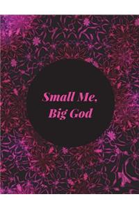 Small Me, Big God