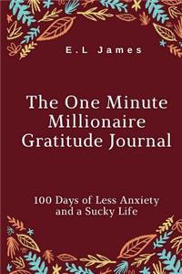 The One Minute Millionaire Gratitude Journal