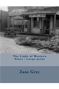 The Light of Western Stars