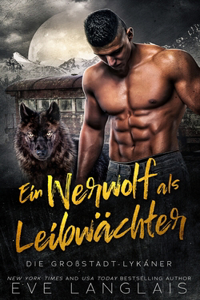 Werwolf als Leibwächter