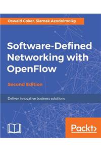 Software-Defined Networking with OpenFlow - Second Edition