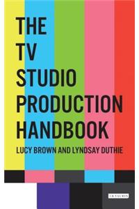 The TV Studio Production Handbook