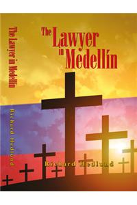 The Lawyer in Medellin