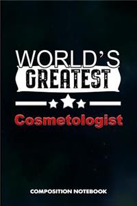 World's Greatest Cosmetologist