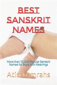 Best Sanskrit Names: More than 10,000 Popular Sanskrit Names for Boys with Meanings