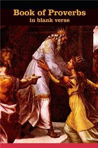 Book of Proverbs in Blank Verse