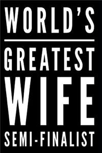 World's Greatest Wife Semi-Finalist