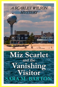 Miz Scarlet and the Vanishing Visitor