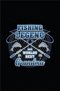 Fishing Legend and Worlds Best Grandma