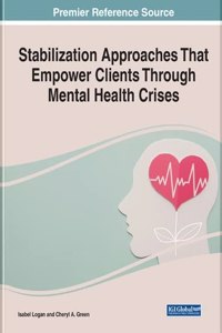 Stabilization Approaches That Empower Clients Through Mental Health Crises