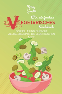 Ein Einfaches Vegetarisches Kochbuch